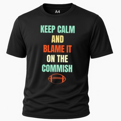 Fantasy Football Quote Keep Calm And Blame The Commissioner Performance Shirt