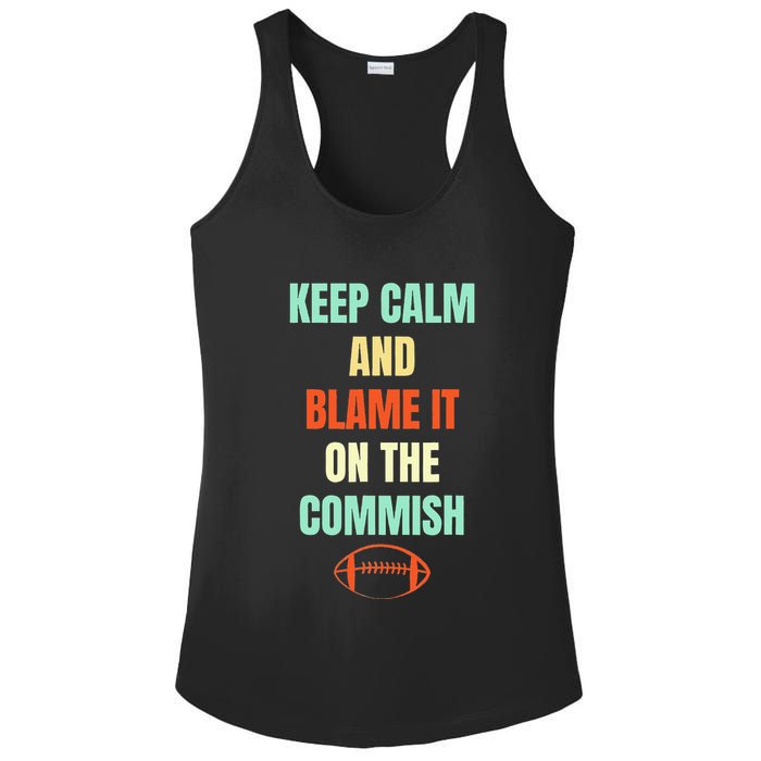 Fantasy Football Quote Keep Calm And Blame The Commissioner Ladies PosiCharge Competitor Racerback Tank