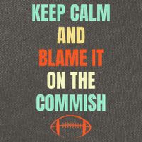 Fantasy Football Quote Keep Calm And Blame The Commissioner Cotton Canvas Backpack