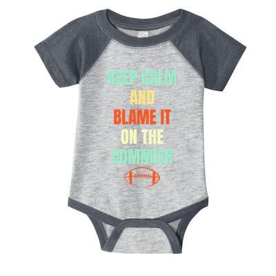 Fantasy Football Quote Keep Calm And Blame The Commissioner Infant Baby Jersey Bodysuit