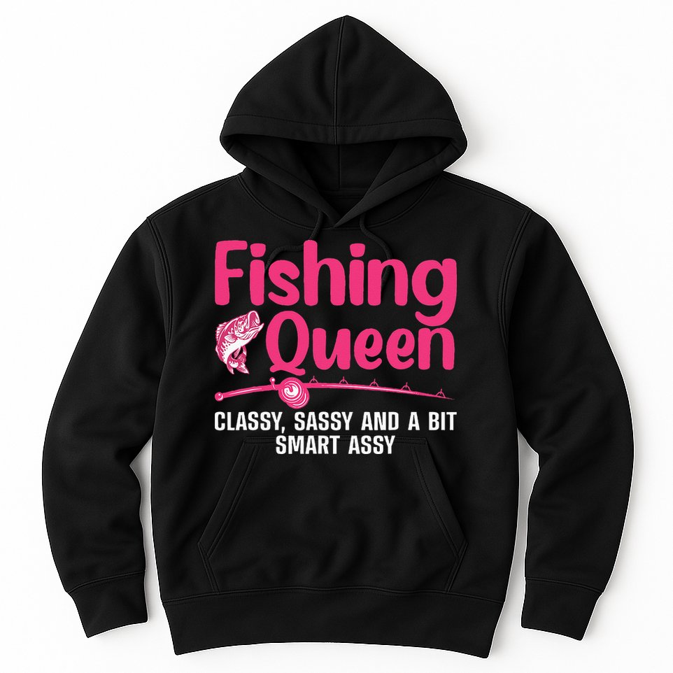 Funny Fishing Queen Design For Women Ladies Fishing Lovers Hoodie