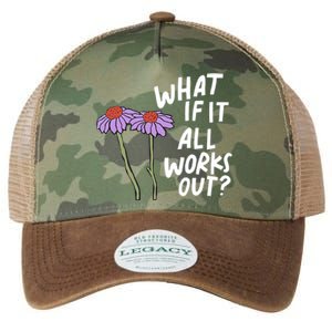 Funny Floral Quote What If It All Works Out? Cool Gift Legacy Tie Dye Trucker Hat