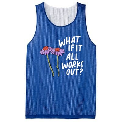 Funny Floral Quote What If It All Works Out? Cool Gift Mesh Reversible Basketball Jersey Tank