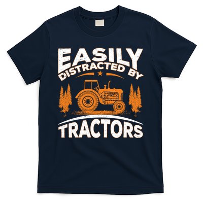 Funny Farming Quote Gift Easily Distracted By Tractors T-Shirt