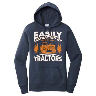 Funny Farming Quote Gift Easily Distracted By Tractors Women's Pullover Hoodie