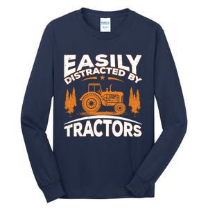 Funny Farming Quote Gift Easily Distracted By Tractors Tall Long Sleeve T-Shirt