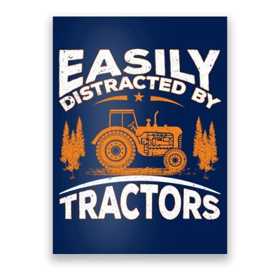 Funny Farming Quote Gift Easily Distracted By Tractors Poster