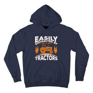 Funny Farming Quote Gift Easily Distracted By Tractors Tall Hoodie