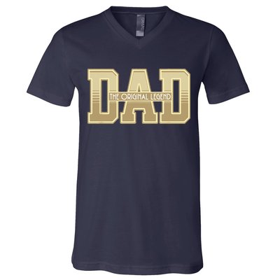 Funny Father Quote Dad The Original Legend V-Neck T-Shirt