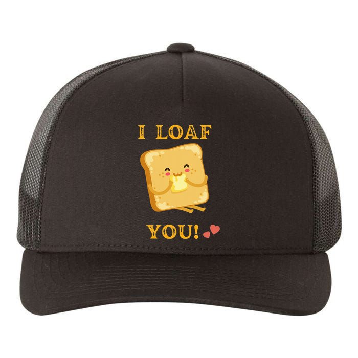 Funny Food Quote I loaf You vintage Yupoong Adult 5-Panel Trucker Hat