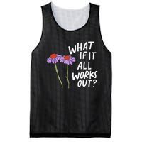 Funny Floral Quote What If It All Works Out Mesh Reversible Basketball Jersey Tank