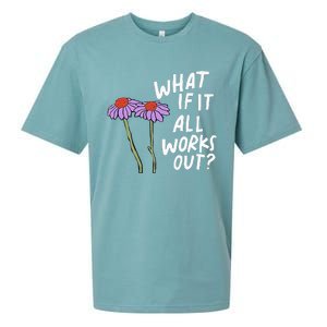 Funny Floral Quote What If It All Works Out Sueded Cloud Jersey T-Shirt