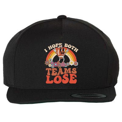 Funny Football Quote I Hope Both Teams Lose Teams Sports Wool Snapback Cap