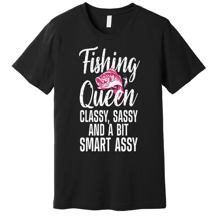 Funny Fishing Queen Design For Women Ladies Fishing Lovers Premium T-Shirt