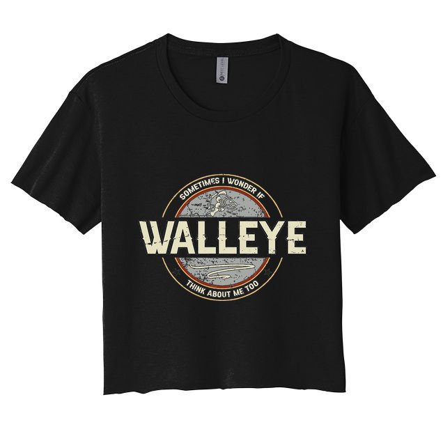 Funny Fishermen Quotes Walleye Fishing Jokes Crop Top