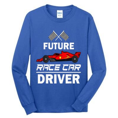 Funny Future Race Car Driver Racing Tall Long Sleeve T-Shirt