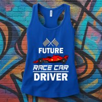 Funny Future Race Car Driver Racing Womens Tank Top