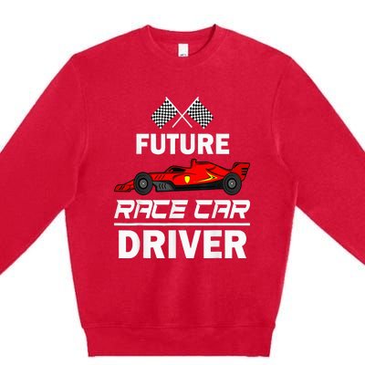 Funny Future Race Car Driver Racing Premium Crewneck Sweatshirt