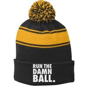 Funny Football Running Back Gift Run The Damn Ball Stripe Pom Pom Beanie