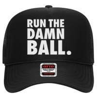 Funny Football Running Back Gift Run The Damn Ball High Crown Mesh Back Trucker Hat