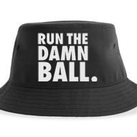 Funny Football Running Back Gift Run The Damn Ball Sustainable Bucket Hat