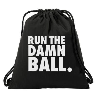 Funny Football Running Back Gift Run The Damn Ball Drawstring Bag