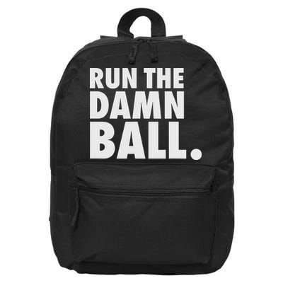 Funny Football Running Back Gift Run The Damn Ball 16 in Basic Backpack