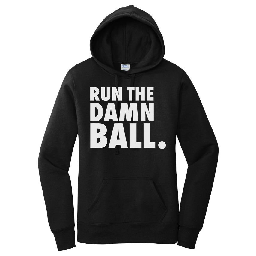 Funny Football Running Back Gift Run The Damn Ball Women's Pullover Hoodie