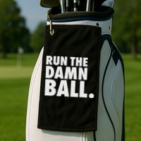 Funny Football Running Back Gift Run The Damn Ball Golf Towel
