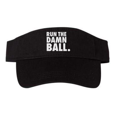 Funny Football Running Back Gift Run The Damn Ball Valucap Bio-Washed Visor