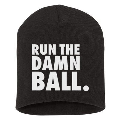 Funny Football Running Back Gift Run The Damn Ball Short Acrylic Beanie