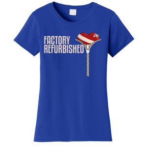 Funny Factory Refurbished Gift Open Heart Surgery Survivors Gift Women's T-Shirt