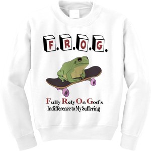 Frog Fully Rely On God's Indifference To My Suffering Kids Sweatshirt