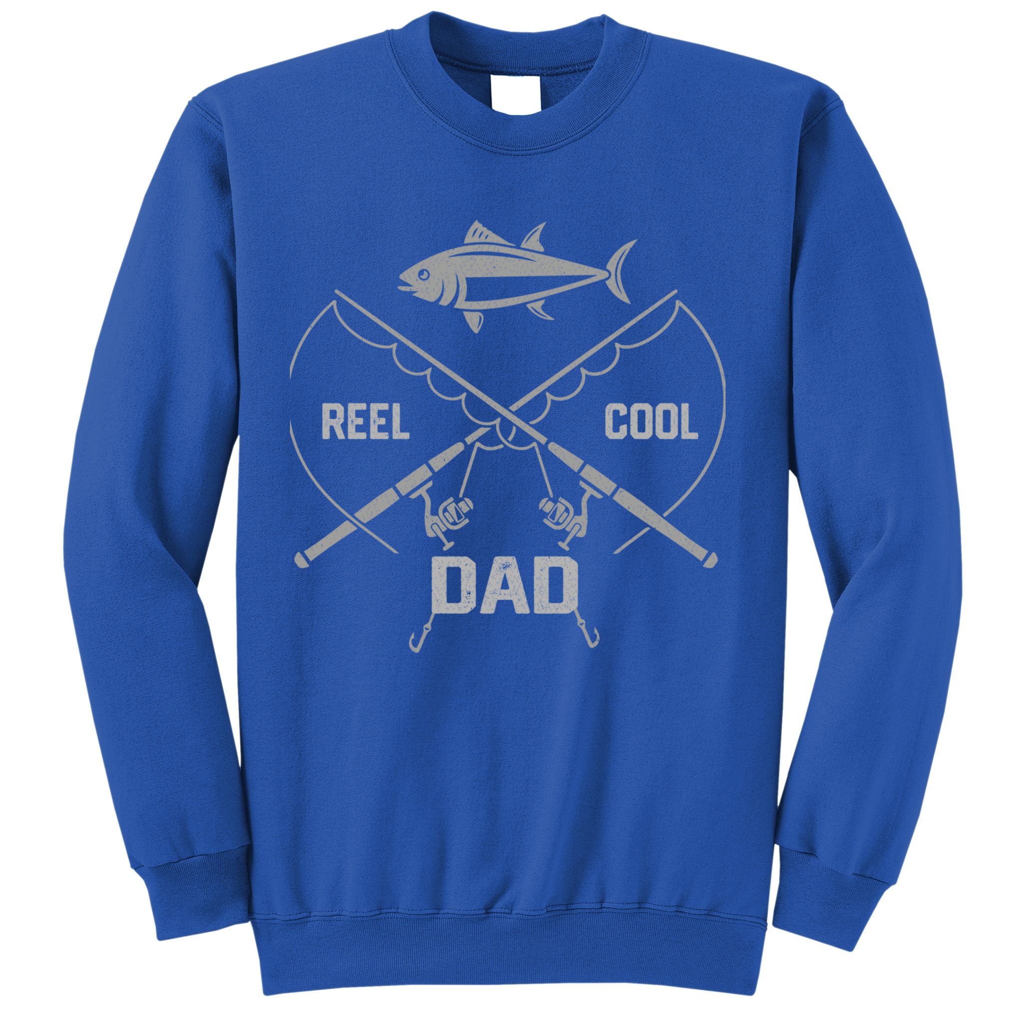 Funny Fishing Reel Cool Dad Father's Day Gift Sweatshirt