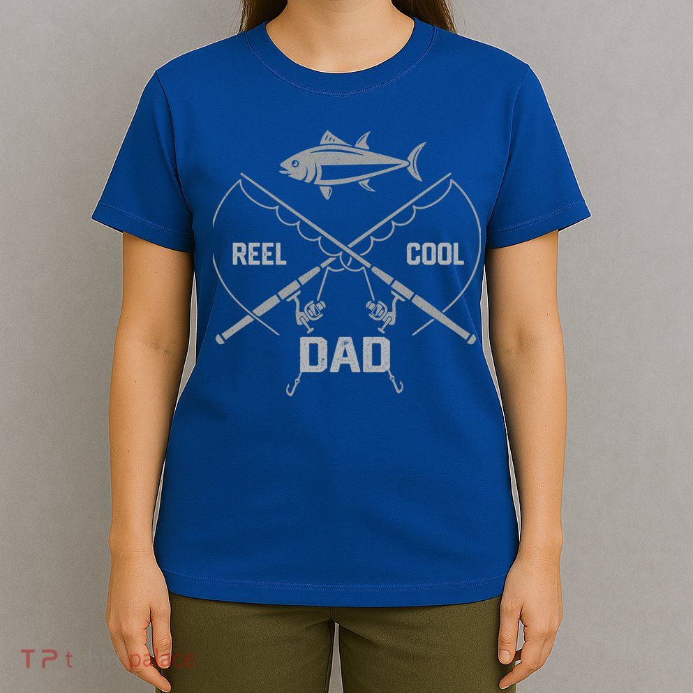 Funny Fishing Reel Cool Dad Father's Day Gift T-Shirt