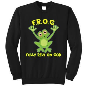 Frog Fully Rely On God Long Sleeve Christianity Gift Tall Sweatshirt