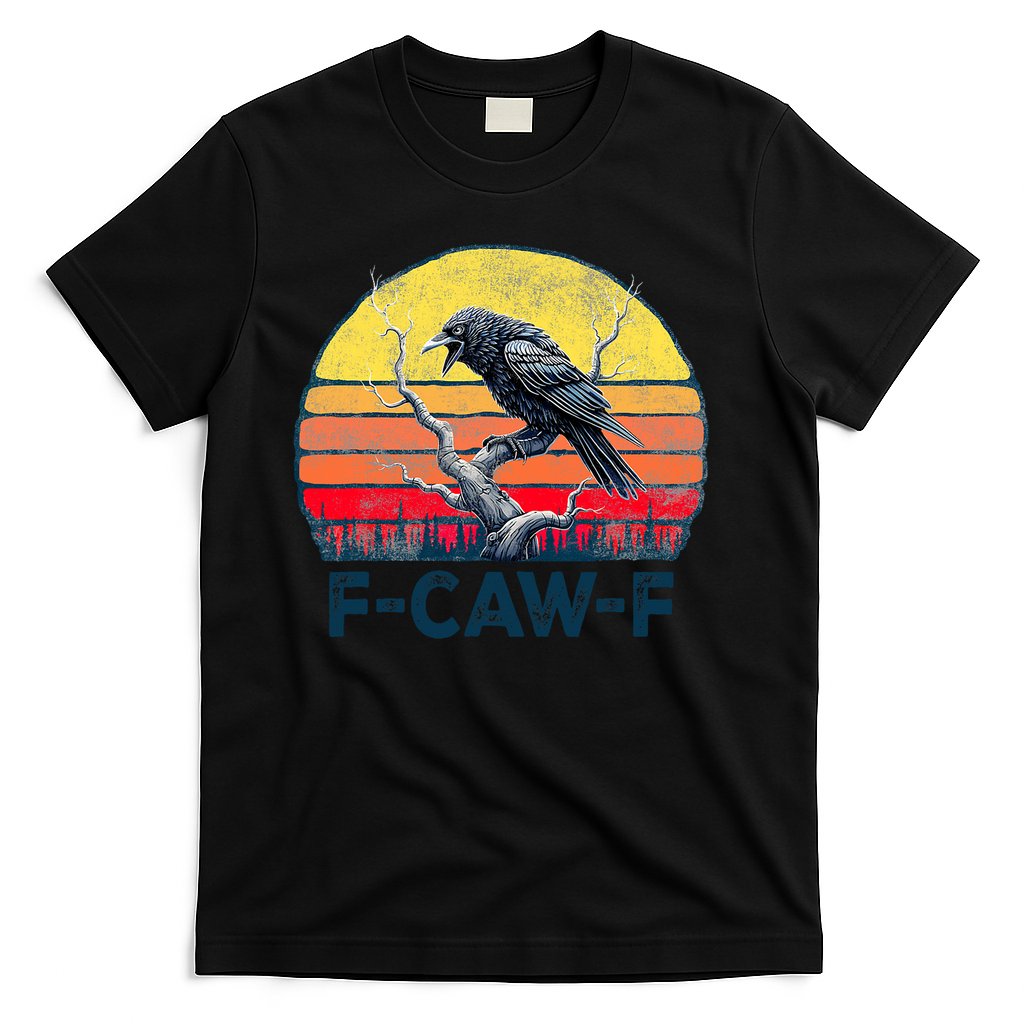 F-Caw-F Funny Raven Crow Vintage Gothic Bird Pun T-Shirt