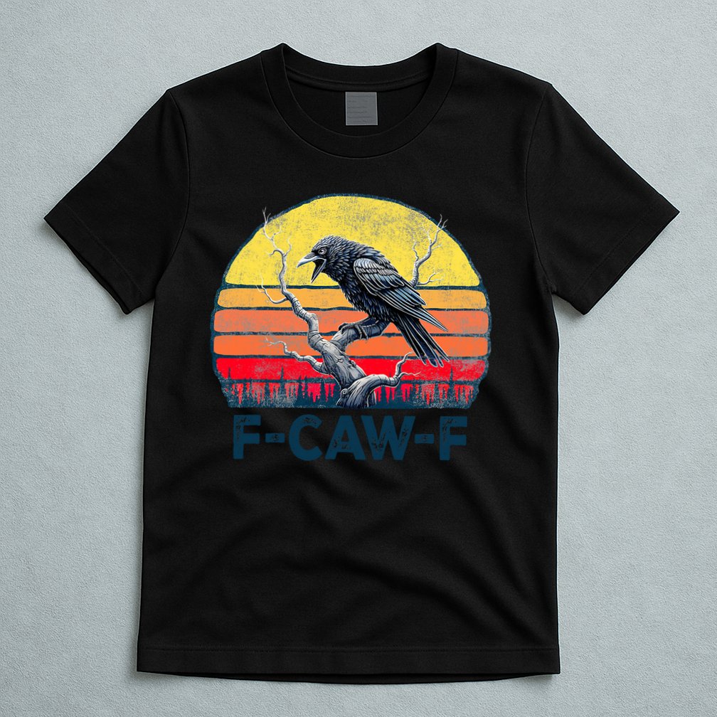 F-Caw-F Funny Raven Crow Vintage Gothic Bird Pun T-Shirt
