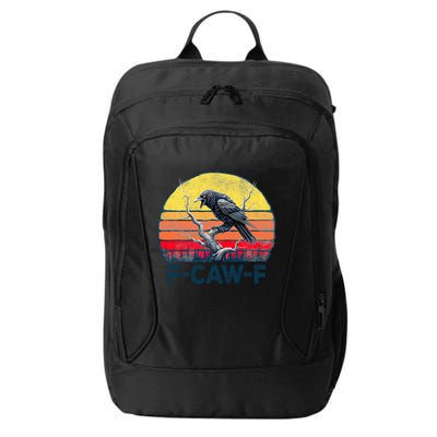 F-Caw-F Funny Raven Crow Vintage Gothic Bird Pun City Backpack