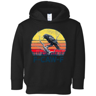 F-Caw-F Funny Raven Crow Vintage Gothic Bird Pun Toddler Hoodie