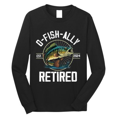 Fisherman Fishing Retirement Gift Ofishally Retired 2024 Long Sleeve Shirt