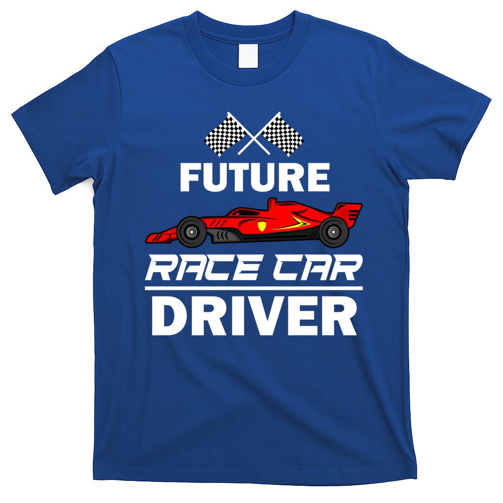 Funny Future Race Car Driver Gift Racing Gift T-Shirt