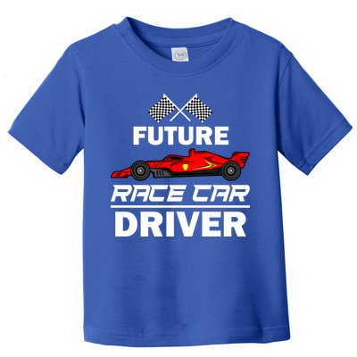 Funny Future Race Car Driver Gift Racing Gift Toddler T-Shirt