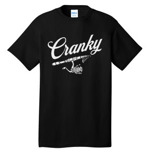 Funny Fishing Reel Pun  Cranky Fishermen Tall T-Shirt