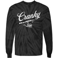 Funny Fishing Reel Pun  Cranky Fishermen Tie-Dye Long Sleeve Shirt