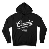 Funny Fishing Reel Pun  Cranky Fishermen Tall Hoodie