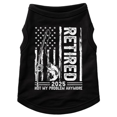 Funny Fishing Retired 2025 Not My Problem Anymore Retirement Doggie Tank
