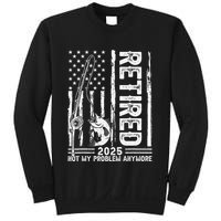 Funny Fishing Retired 2025 Not My Problem Anymore Retirement Sweatshirt
