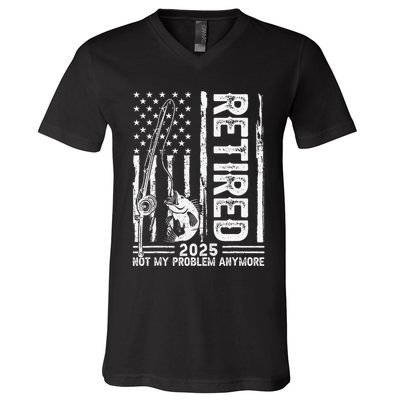 Funny Fishing Retired 2025 Not My Problem Anymore Retirement V-Neck T-Shirt