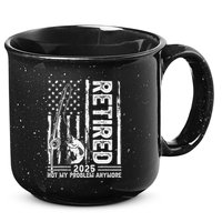 Funny Fishing Retired 2025 Not My Problem Anymore Retirement 15oz Campfire Ceramic Mug